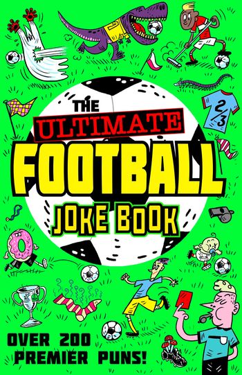 The Ultimate Football Joke Book - Farshore and Kevin Pettman