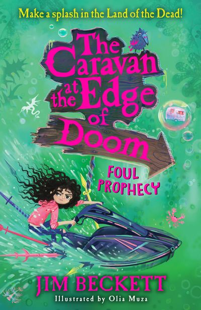 The Caravan at the Edge of Doom - The Caravan at the Edge of Doom: Foul Prophecy (The Caravan at the Edge of Doom, Book 2) - Jim Beckett, Illustrated by Olia Muza