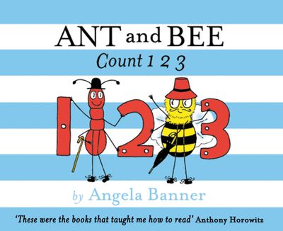 Ant and Bee - Ant and Bee Count 123 (Ant and Bee) - Angela Banner