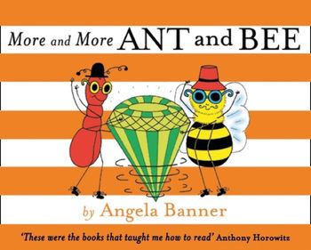 Ant and Bee - More and More Ant and Bee (Ant and Bee) - Angela Banner