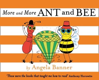 Ant and Bee - More and More Ant and Bee (Ant and Bee) - Angela Banner