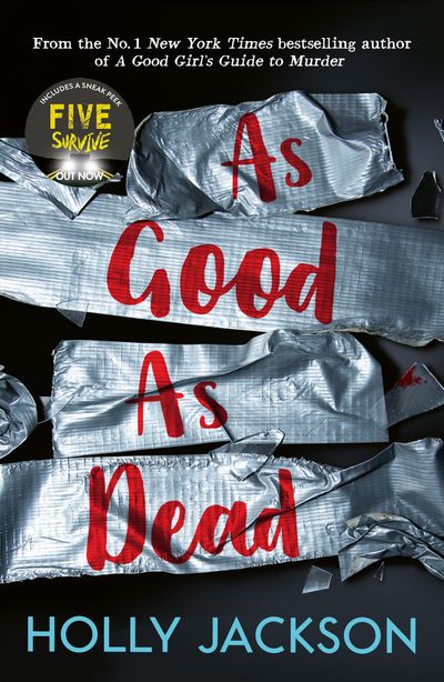As Good As Dead (A Good Girl’s Guide to Murder, Book 3) - Holly Jackson