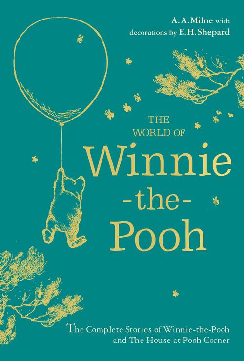Winnie-the-Pooh: The World of Winnie-the-Pooh, Fiction, Hardback, A. A. Milne, Illustrated by E. H. Shepard