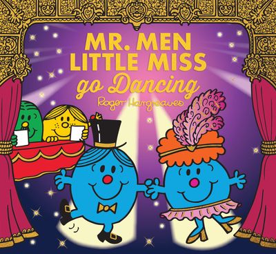 Mr. Men & Little Miss Celebrations - Mr. Men Little Miss go Dancing (Mr. Men & Little Miss Celebrations) - Adam Hargreaves