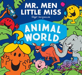 Mr. Men and Little Miss Adventures - Mr. Men Little Miss Animal World (Mr. Men and Little Miss Adventures) - Adam Hargreaves