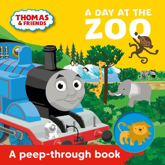 Thomas & Friends: A Day at the Zoo a peep-through book - Thomas & Friends