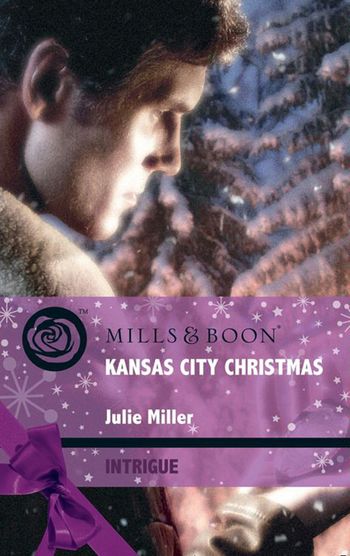 The Precinct: Brotherhood of the Badge - Kansas City Christmas (The Precinct: Brotherhood of the Badge, Book 4) (Mills & Boon Intrigue): First edition - Julie Miller