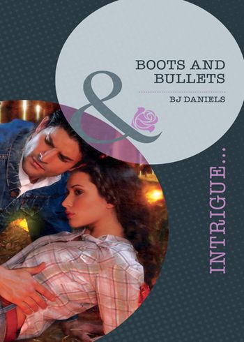 Whitehorse, Montana: Winchester Ranch Reloade - Boots And Bullets (Whitehorse, Montana: Winchester Ranch Reloade, Book 1) (Mills & Boon Intrigue): First edition - B.J. Daniels