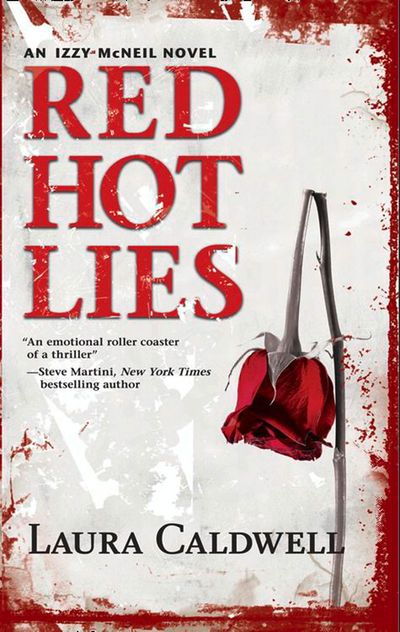 Cover image for An Izzy McNeil Novel - Red Hot Lies (An Izzy McNeil Novel, Book 1): First edition - Laura Caldwell
