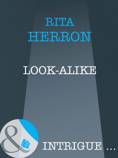 Cover image for Look-Alike (Mills & Boon Intrigue): First edition - Rita Herron