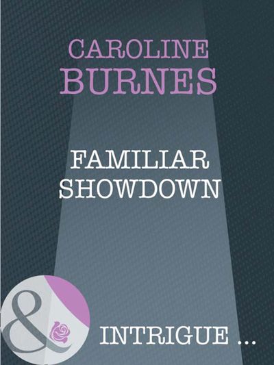 Fear Familiar - Familiar Showdown (Fear Familiar, Book 22) (Mills & Boon Intrigue): First edition - Caroline Burnes