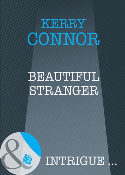 Cover image for Beautiful Stranger (Mills & Boon Intrigue): First edition - Kerry Connor