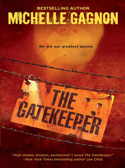 Cover image for A Kelly Jones Novel - The Gatekeeper (A Kelly Jones Novel, Book 3): First edition - Michelle Gagnon