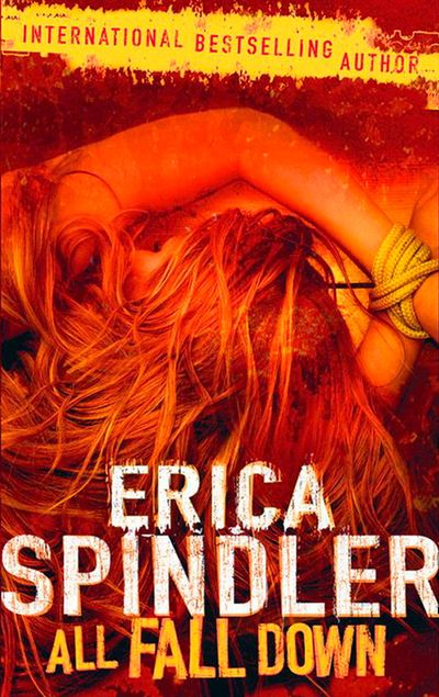 Cover image for All Fall Down: First edition - Erica Spindler