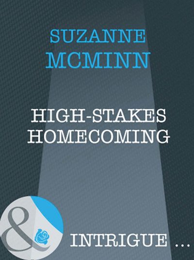 Cover image for Haven - High-Stakes Homecoming (Haven, Book 4) (Mills & Boon Intrigue): First edition - Suzanne McMinn