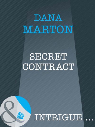 Cover image for Secret Contract (Mills & Boon Intrigue): First edition - Dana Marton
