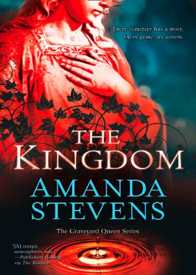 The Graveyard Queen Series - The Kingdom (The Graveyard Queen Series, Book 2): First edition - Amanda Stevens