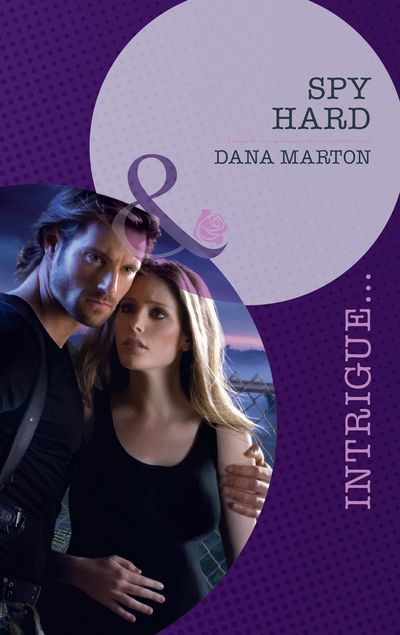 Cover image for Spy Hard (Mills & Boon Intrigue): First edition - Dana Marton