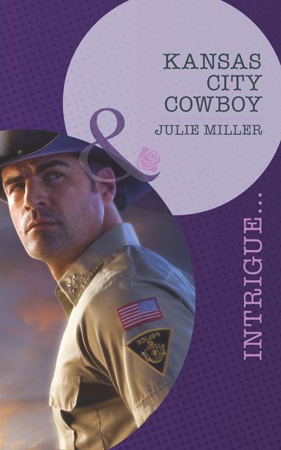 The Precinct: Task Force - Kansas City Cowboy (The Precinct: Task Force, Book 2) (Mills & Boon Intrigue): First edition - Julie Miller