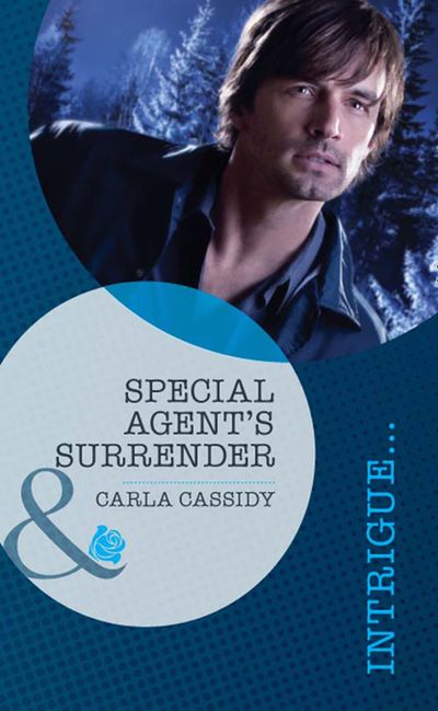 Cover image for Special Agent's Surrender (Mills & Boon Intrigue): First edition - Carla Cassidy