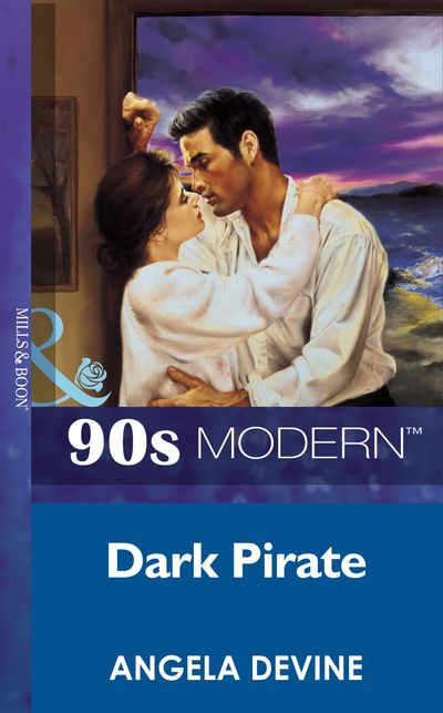 Cover image for Dark Pirate (Mills & Boon Vintage 90s Modern): First edition - Angela Devine