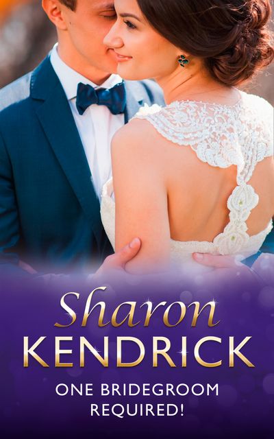 Cover image for One Bridegroom Required! (Mills & Boon Vintage 90s Modern): First edition - Sharon Kendrick