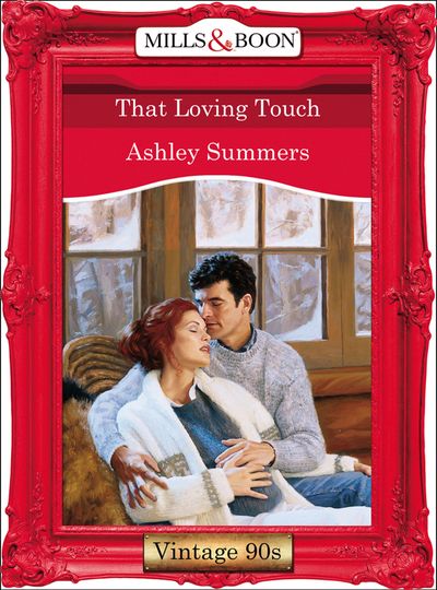 Cover image for That Loving Touch (Mills & Boon Vintage Desire): First edition - Ashley Summers