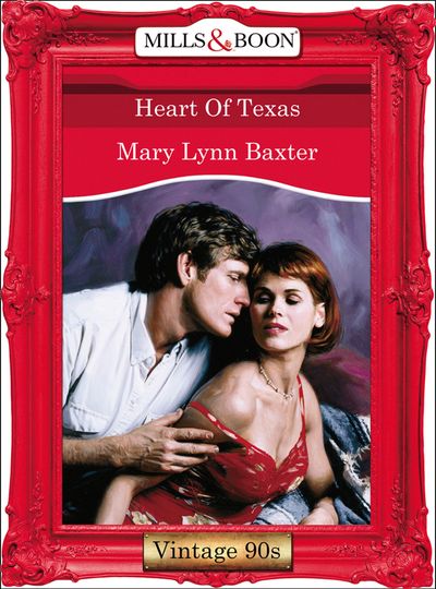 Cover image for Heart Of Texas (Mills & Boon Vintage Desire): First edition - Mary Lynn Baxter