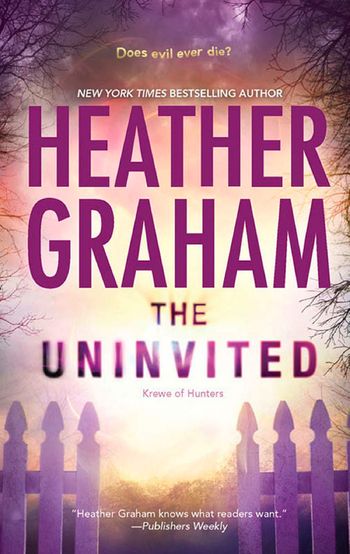 Krewe of Hunters - The Uninvited (Krewe of Hunters, Book 8): First edition - Heather Graham