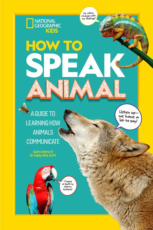 How to Speak Animal, Children's, Paperback, National Geographic Kids