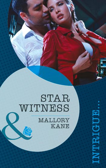 The Delancey Dynasty - Star Witness (The Delancey Dynasty, Book 5) (Mills & Boon Intrigue): First edition - Mallory Kane