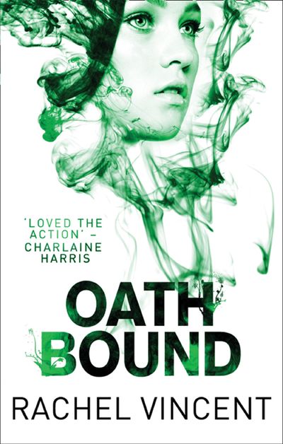 An Unbound Novel - Oath Bound (An Unbound Novel, Book 3): First edition - Rachel Vincent