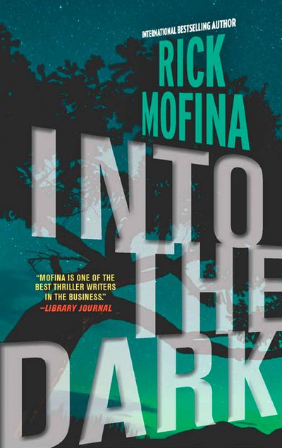 Cover image for Into the Dark: First edition - Rick Mofina