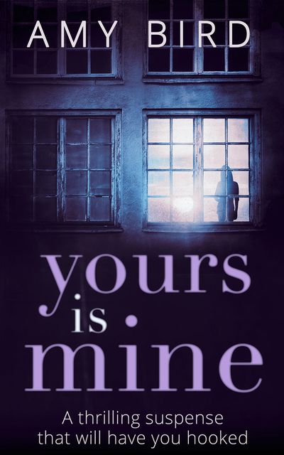 Yours Is Mine: First edition - Amy Bird