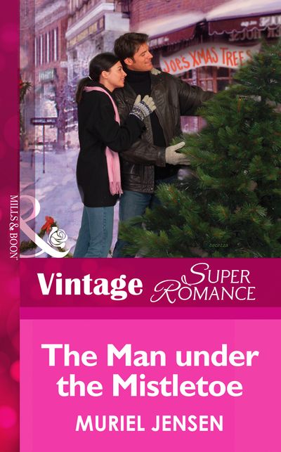 Cover image for The Men of Maple Hill - The Man Under The Mistletoe (The Men of Maple Hill, Book 6) (Mills & Boon Vintage Superromance): First edition - Muriel Jensen