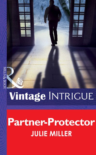 The Precinct - Partner-Protector (The Precinct, Book 1) (Mills & Boon Intrigue): First edition - Julie Miller