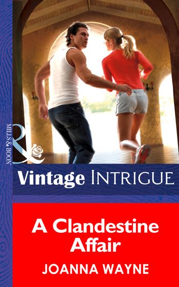Cape Diablo - A Clandestine Affair (Cape Diablo, Book 3) (Mills & Boon Intrigue): First edition - Joanna Wayne