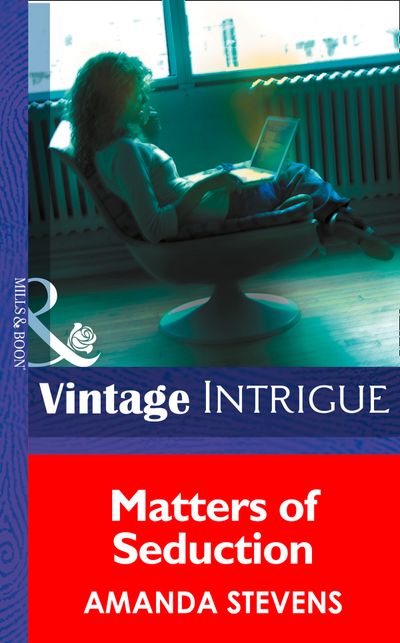 Cover image for Matchmakers Underground - Matters of Seduction (Matchmakers Underground, Book 4) (Mills & Boon Intrigue): First edition - Amanda Stevens