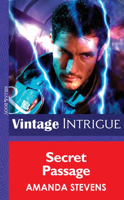 Cover image for Quantum Men - Secret Passage (Quantum Men, Book 3) (Mills & Boon Intrigue): First edition - Amanda Stevens