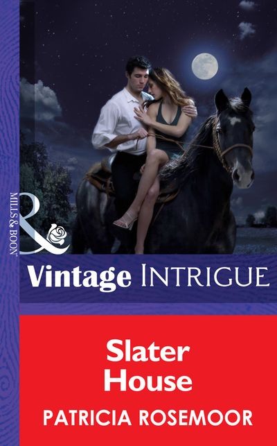 Cover image for Eclipse - Slater House (Eclipse, Book 19) (Mills & Boon Intrigue): First edition - Patricia Rosemoor