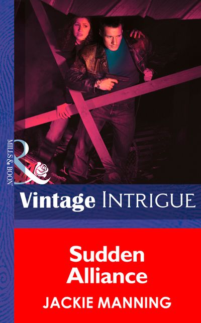 Cover image for Sudden Alliance (Mills & Boon Intrigue): First edition - Jackie Manning