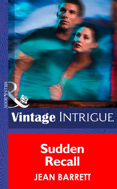 Cover image for Dead Bolt - Sudden Recall (Dead Bolt, Book 3) (Mills & Boon Intrigue): First edition - Jean Barrett