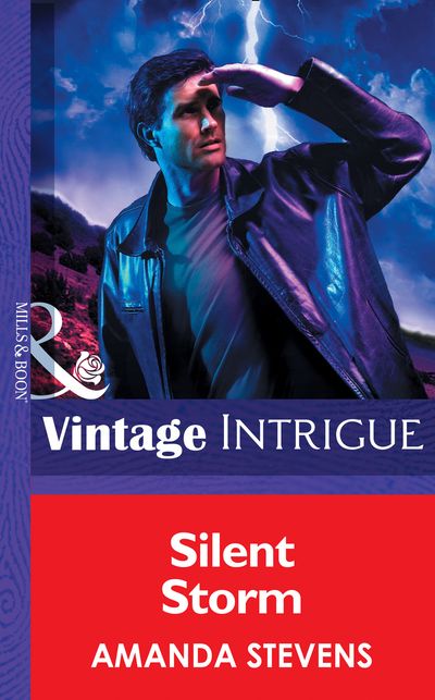Cover image for Quantum Men - Silent Storm (Quantum Men, Book 2) (Mills & Boon Intrigue): First edition - Amanda Stevens