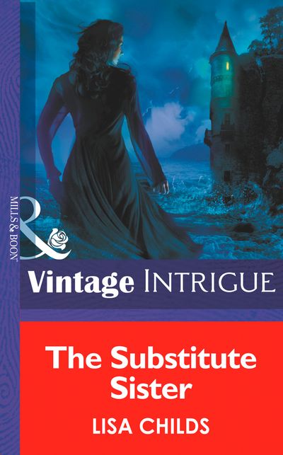Cover image for Eclipse - The Substitute Sister (Eclipse, Book 8) (Mills & Boon Intrigue): First edition - Lisa Childs