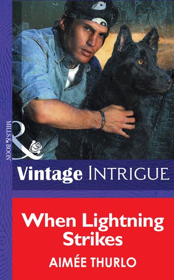 Sign of the Gray Wolf - When Lightning Strikes (Sign of the Gray Wolf, Book 1) (Mills & Boon Intrigue): First edition - Aimée Thurlo