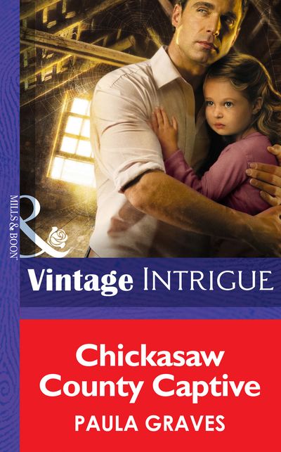 Cover image for Cooper Justice - Chickasaw County Captive (Cooper Justice, Book 2) (Mills & Boon Intrigue): First edition - Paula Graves