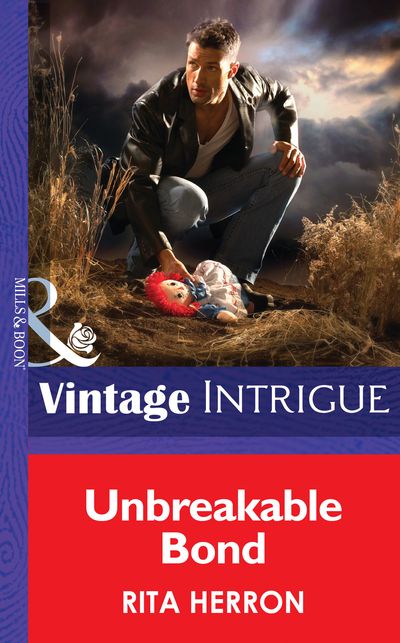 Guardian Angel Investigations - Unbreakable Bond (Guardian Angel Investigations, Book 3) (Mills & Boon Intrigue): First edition - Rita Herron