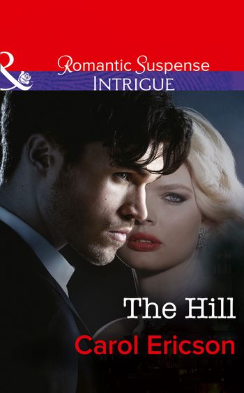 Brody Law - The Hill (Brody Law, Book 4) (Mills & Boon Intrigue): First edition - Carol Ericson