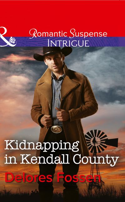Cover image for Sweetwater Ranch - Kidnapping In Kendall County (Sweetwater Ranch, Book 4) (Mills & Boon Intrigue): First edition - Delores Fossen