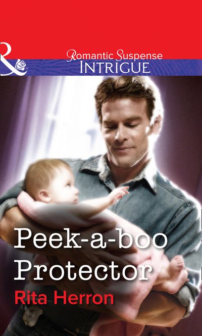 Cover image for Peek-A-Boo Protector (Mills & Boon Intrigue): First edition - Rita Herron